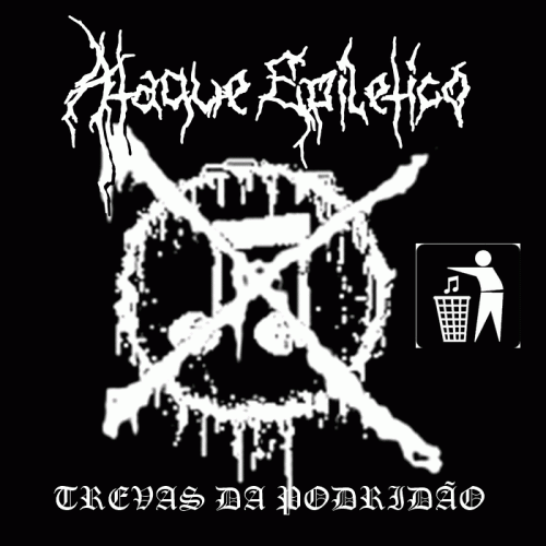 Ataque Epilético : Trevas da Podridão